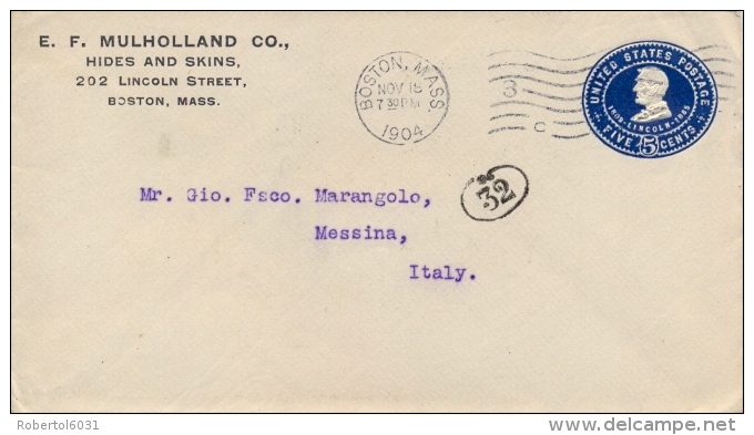 USA 1904 Postal Stationery Envelope 5 Cents Lincoln From Boston To Messina (Italy) - 1901-20