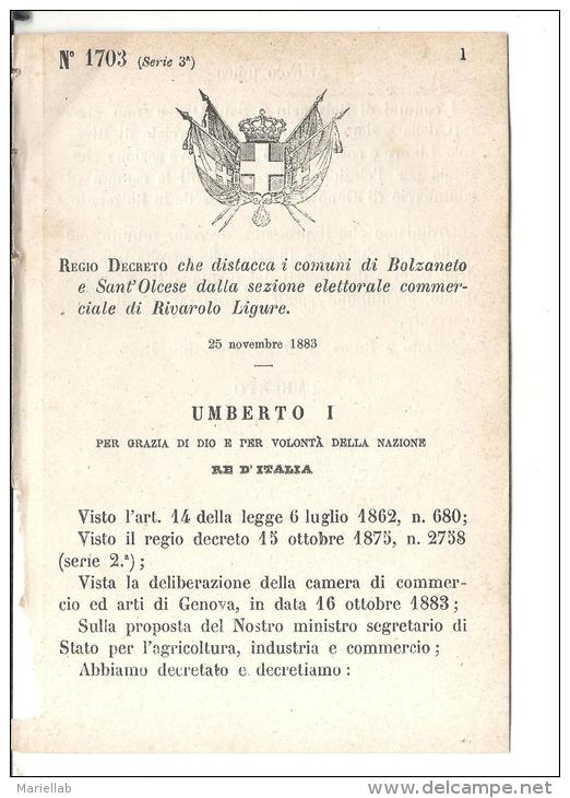 BOLZANETO,S.OLCESE E RIVAROLO LIGURE.R.D. CHE DISTACCA DALLA SEZIONE ELETTORALE -1883-N.1703-631 -- - Decreti & Leggi