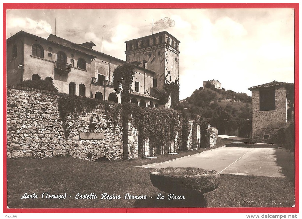 CARTOLINA VG ITALIA - ASOLO (TV) - Castello Regina Cornaro - La Rocca - 10 X 15 - ANNULLO ASOLO 1962 - Treviso