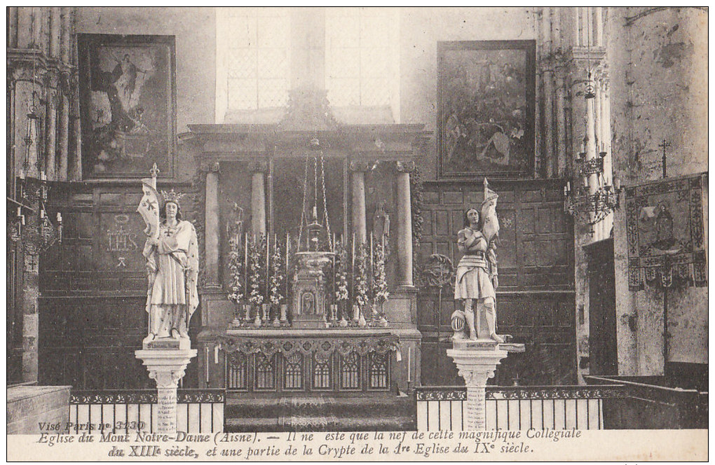 02 MONT Ntre DAME  EGLISE AUTEL Statues ST LOUIS  Jeanne D´ ARC  Il Ne Reste Que La NEF De Cette COLLEGIALE XIII° Siècle - Sonstige & Ohne Zuordnung