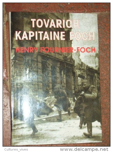 Tovarich Kapitaine Foch. Souvenirs De Guerre. - Vide