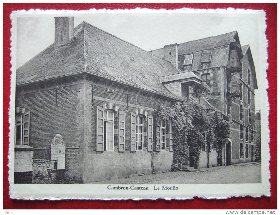 BELGIQUE - CAMBRON - CASTEAU - LE MOULIN - " FOTO WOUTEERS , AVERBODE " - CARTE RARE - - Brugelette