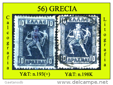 Grecia-056 (1911-23: Y&T N.193(+) E 198K - 10 Dracme, Calcografico E Litografico) - Neufs