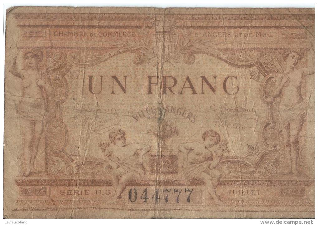 Chambre De Commerce D'Angers/Ville D'Angers/ 1 Franc /  Maine Et Loir/ 1915       BIL99 - Cámara De Comercio