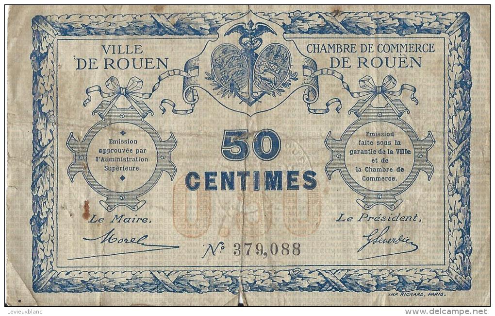 Ch. De Com. Et Ville De Rouen  / 50 Centimes / 1914-18      BIL107 - Chambre De Commerce