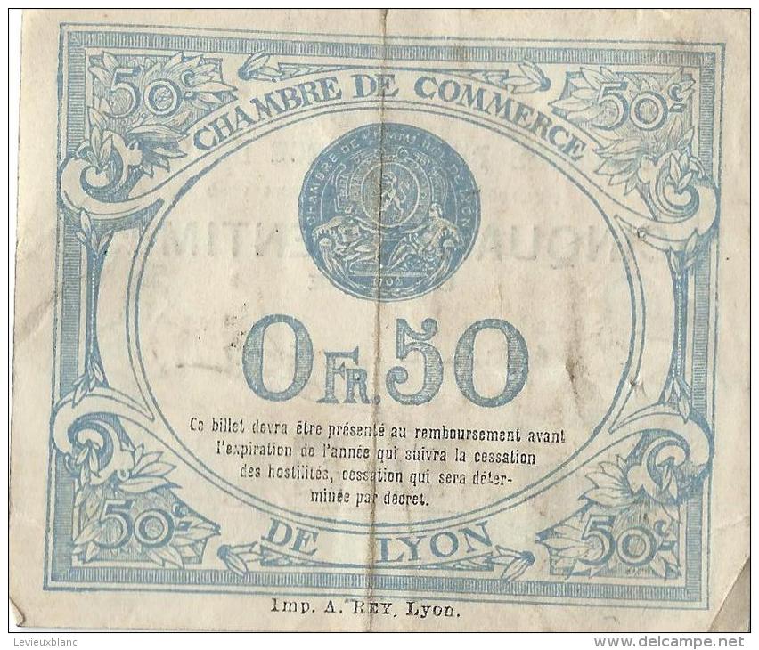 Chambre De Commerce De LYON/ 50 Centimes/1918     BIL110 - Chambre De Commerce