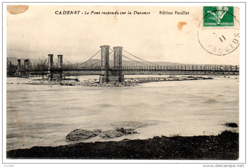 CP, 84, CADENET, Le Pont Suspendu Sur La Durance, Voyagé En 1911 - Cadenet