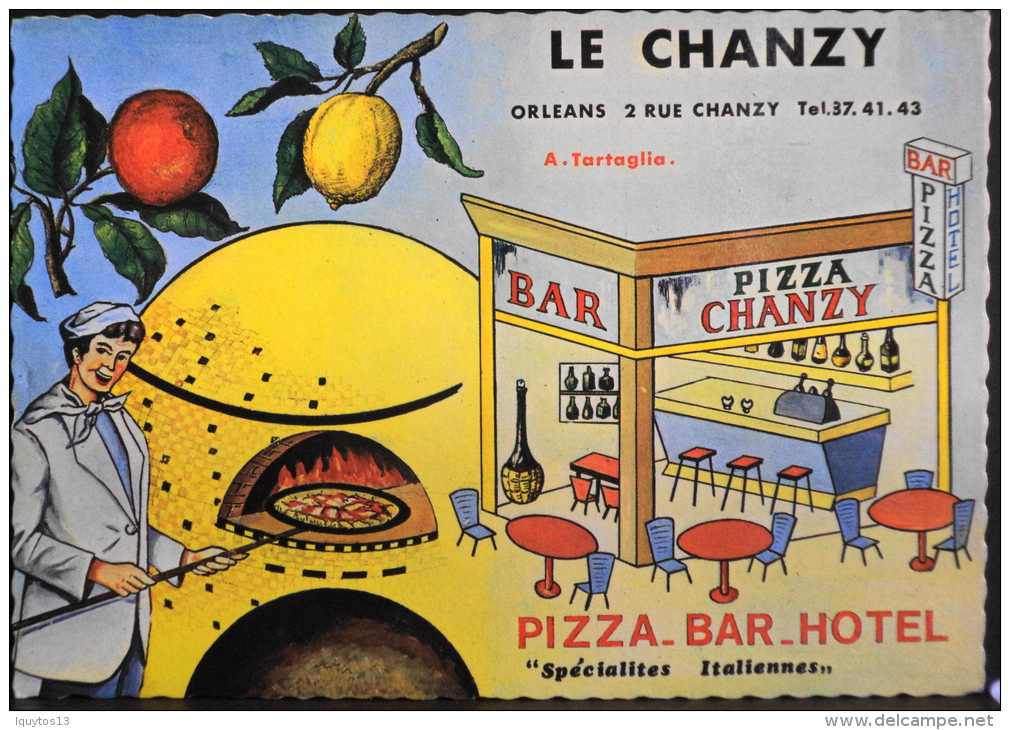 CARTE P. A . - Le CHANZY PIZZA  BAR  HOTEL ORLEANS  -  Trés Bon état - Pubblicitari