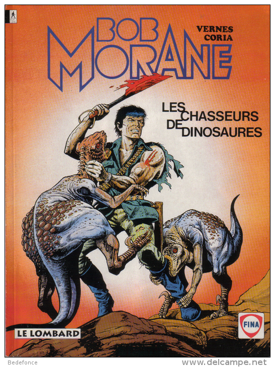 Bob Morane - 33 - Les Chasseurs De Dinosaures - Vernes Et Coria - Bob Morane