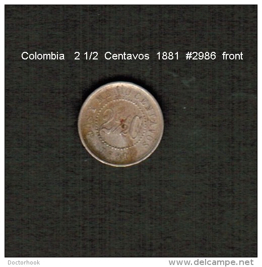 COLOMBIA    2 1/2  CENTAVOS  1881  (KM # 179) - Kolumbien