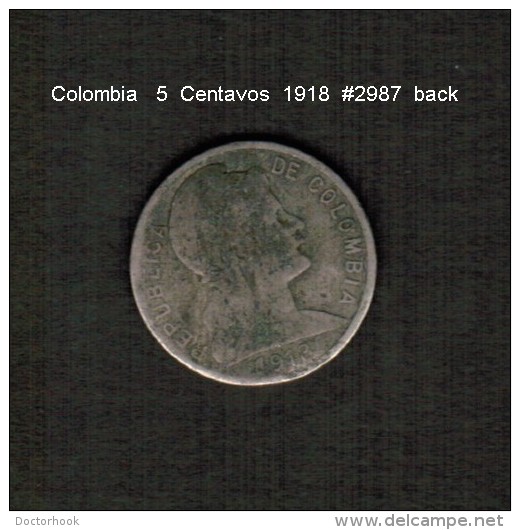 COLOMBIA    5  CENTAVOS  1918  (KM # 199) - Kolumbien