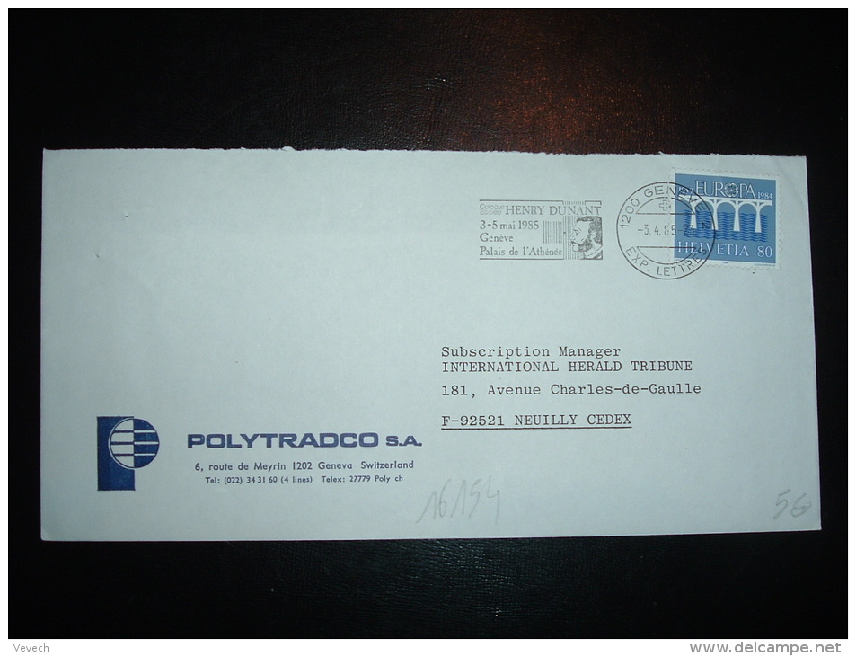 LETTRE POUR LA FRANCE TP EUROPA 80 OBL.MEC. 3-4-85 GENEVE 2 + HENRI DUNANT + POLYTRADCO - Covers & Documents