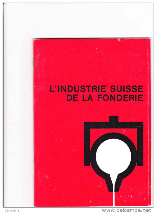 L'industrie Suisse De La Fonderie - 1970 - Fer ... - Autres & Non Classés