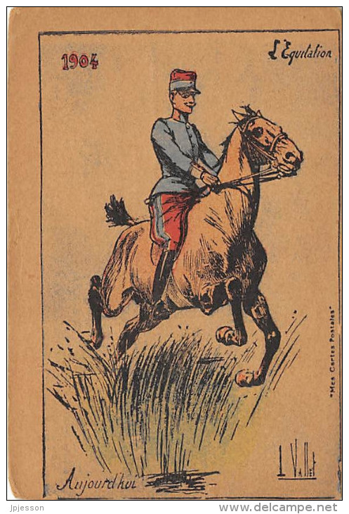 VALLET  ILLUSTRATEUR   MILITAIRE  1904  L'EQUITATION AUJOURD'HUI - Vallet, L.