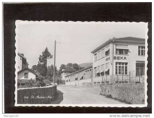 St Aubin Ntel édit. Perrochet N° 1218 Usine Beka - Saint-Aubin/Sauges