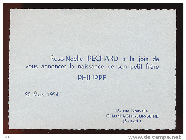 Faire-Part, Carte De Visite : Naissance D'un Petit Frère Philippe, 25 Mars 1954, Champagne-sur-Seine - Nacimiento & Bautizo