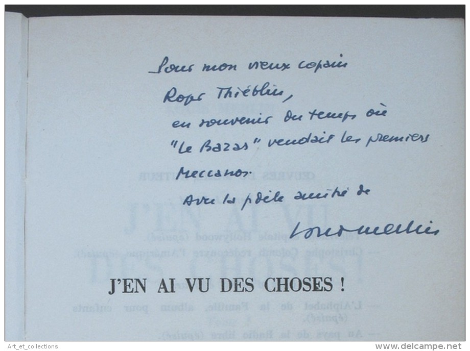 J’en Ai Vu Des Choses / Dédicace De Louis Merlin / Julliard éditeur En 1962 - Livres Dédicacés