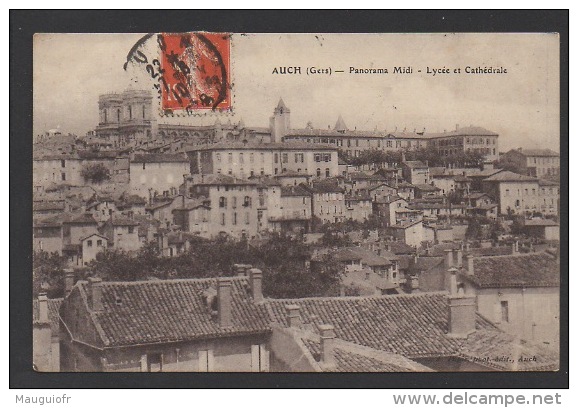 DF / 32 GERS / AUCH / PANORAMA MIDI / LYCÉE ET CATHÉDRALE  / CIRCULÉE EN 1910 - Auch