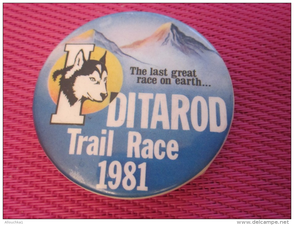 Insigna - Collector Button - Badge,Médaille,insigne Tôle émaillée The Last Great Race On Earth DITAROD Trail Race 1981 - Obj. 'Remember Of'