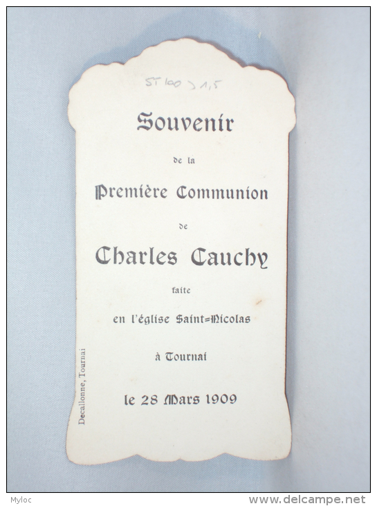 Souvenir De Première Communion. Ch.Cauchy. Tournai. 18 Mars 1909. - Kommunion Und Konfirmazion