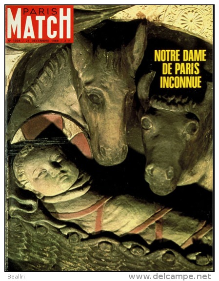 Paris Match N°1024 - NOTRE DAME DE PARIS INCONNUE - 21 Décembre 1968 - Informations Générales