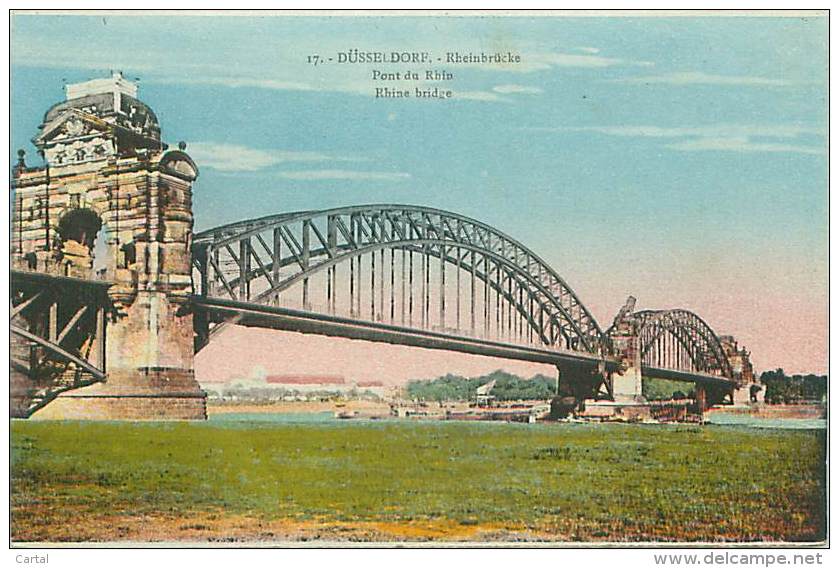 DÜSSELDORF - Rheinbrücke - Pont Du Rhin - Rhine Bridge (N. 17) - Duesseldorf