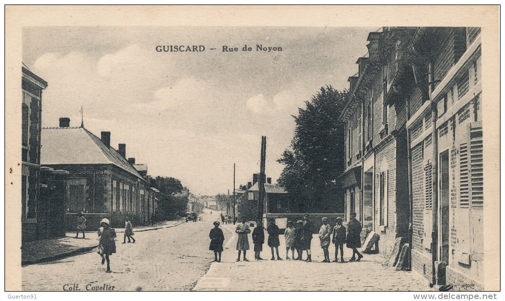 ( CPA 60 )  GUISCARD  /  Rue De Noyon  - - Guiscard