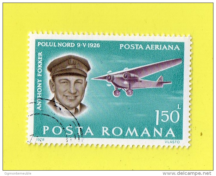 ,,.ANTHONY FOKKER ,,, POLUL. NORD 9 V 1926.. ,, VALEUR  FACIALE  **  150 L  ** ,, 1978 ,,, PA ,,,  POSTA ROMANA ,,,TBE - Airplanes