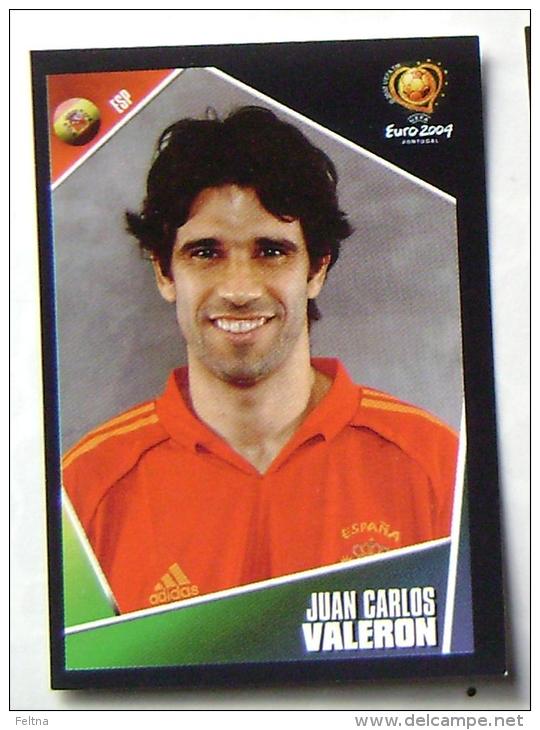 JUAN CARLOS VALERON SPAIN #82 PANINI STICKER 2004 UEFA EURO SOCCER CHAMPIONSHIP PORTUGAL FUSSBALL FOOTBALL - Edición  Inglesa