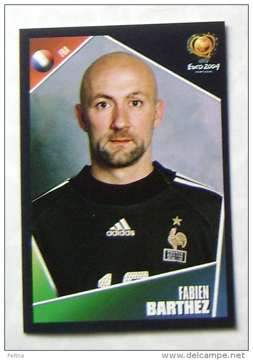 FABIEN BARTHEZ FRANCE #94 PANINI STICKER 2004 UEFA EURO SOCCER CHAMPIONSHIP PORTUGAL FUSSBALL FOOTBALL - Englische Ausgabe