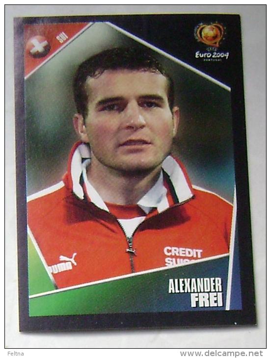 ALEXANDER FREI SWITZERLAND #154 PANINI STICKER 2004 UEFA EURO SOCCER CHAMPIONSHIP PORTUGAL FUSSBALL FOOTBALL - Edición  Inglesa