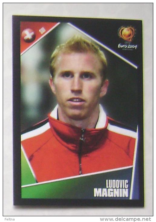 LUDOVIC MAGNIN SWITZERLAND #144 PANINI STICKER 2004 UEFA EURO SOCCER CHAMPIONSHIP PORTUGAL FUSSBALL FOOTBALL - English Edition