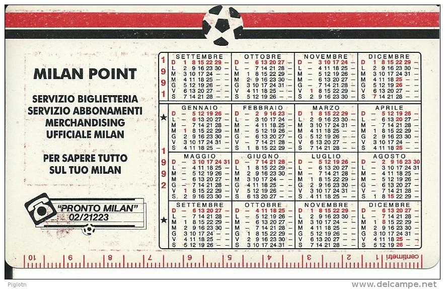 CAL298 - CALENDARIETTO 1992 - MILAN POINT - CAMPIONATO DI CALCIO - SERIE A - 1991/92 - Formato Piccolo : 1991-00