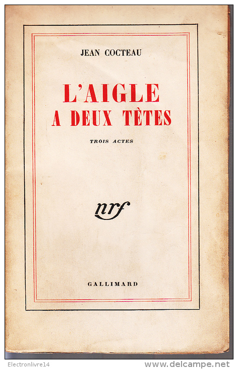 Gallimard Cocteau L'aigle A Deux Tetes Trois Actes - Autori Francesi