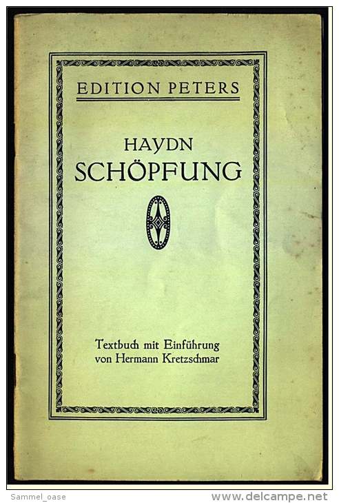 Kleines Heft  -  Die Schöpfung  -  Oratorium Von Joseph Haydn   -  Edition Peters   -  Von Ca. 1948 - Livres Anciens