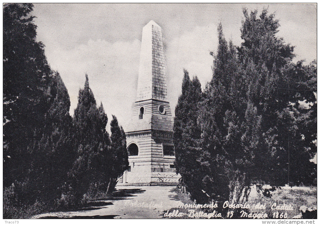 CALATAFIMI  /   Monumento Ossario Dei Caduti Della Battaglia 15 Maggio 1860 _ Viaggiata - Monuments Aux Morts