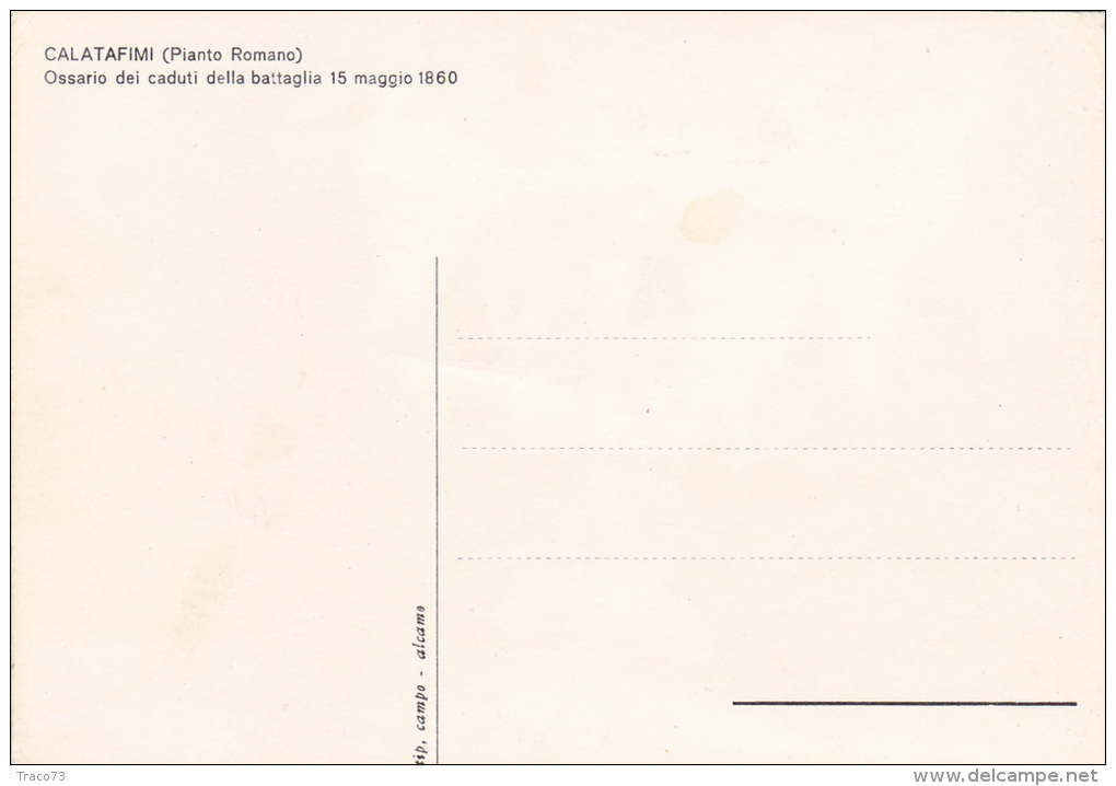 CALATAFIMI  /   Monumento Ossario Dei Caduti Della Battaglia 15 Maggio 1860 _ Viaggiata - Monumenti Ai Caduti