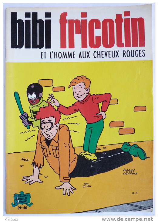BIBI ET FRICOTIN 40 - ET L'HOMME AUX CHEVEUX ROUGES -  LACROIX (2) - Bibi Fricotin