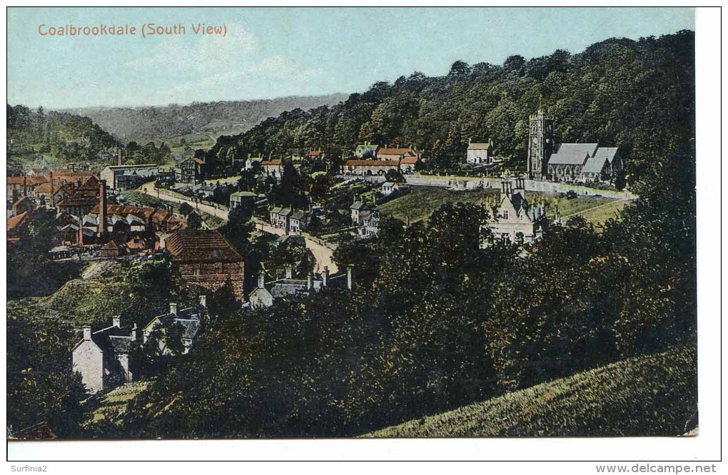 SHROPSHIRE - COALBROOKDALE (SOUTH VIEW) Sh201 - Shropshire