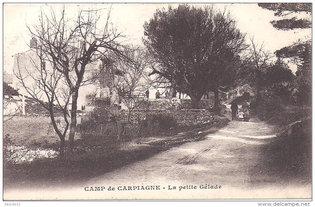 Camp De CARPIAGNE - La Petite Gélade - Autres & Non Classés