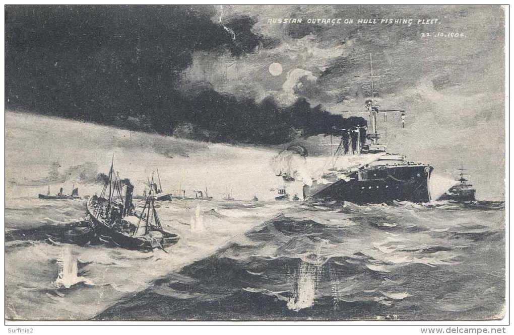 RUSSIAN OUTRAGE ON HULL FISHING FLEET 22.10.1904 - Hull