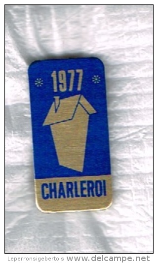 CHARLEROI 4 Insignes Des Exposants Aux Salons Des Vacances 1977 - 1979 - 1980 Et Des Arts Ménagers 1979 - Autres & Non Classés