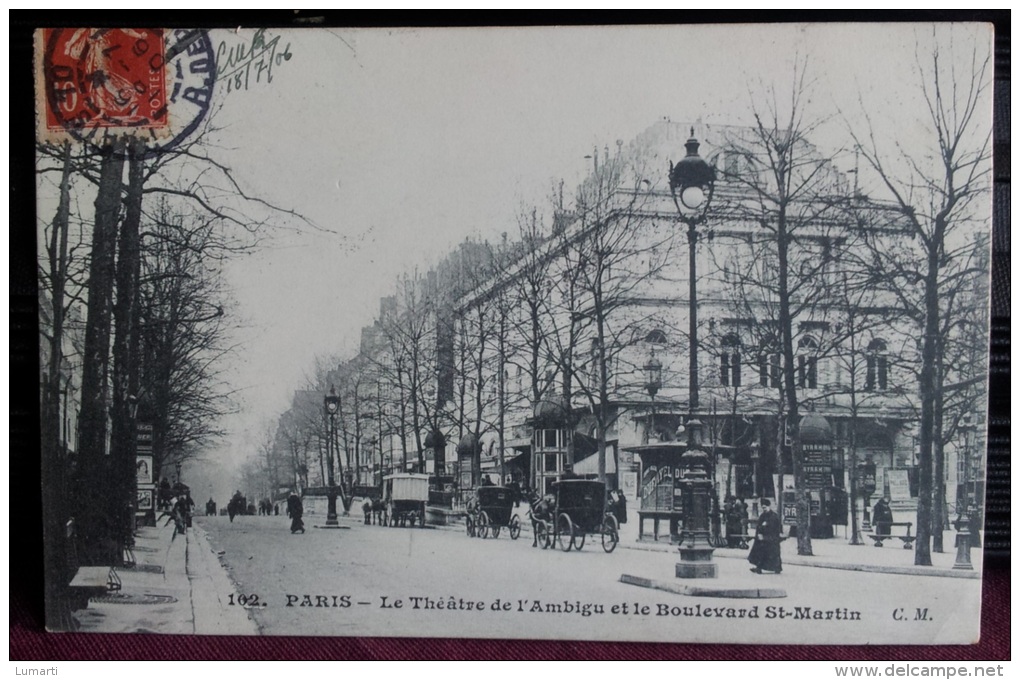 D 75  - N°102 - PARIS - Le Theatre De L'Ambigu Et Le Boulevard St Martin - C.M.  .1906. - Paris (03)