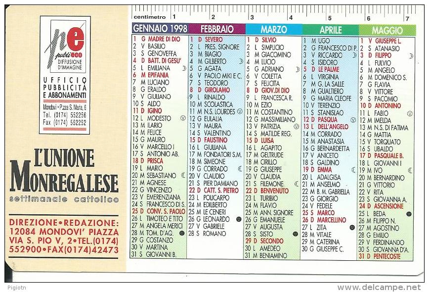 CAL494 - CALENDARIETTO 1998 - L´UNIONE MONREGALESE - MONDOVI´ - Formato Piccolo : 1991-00