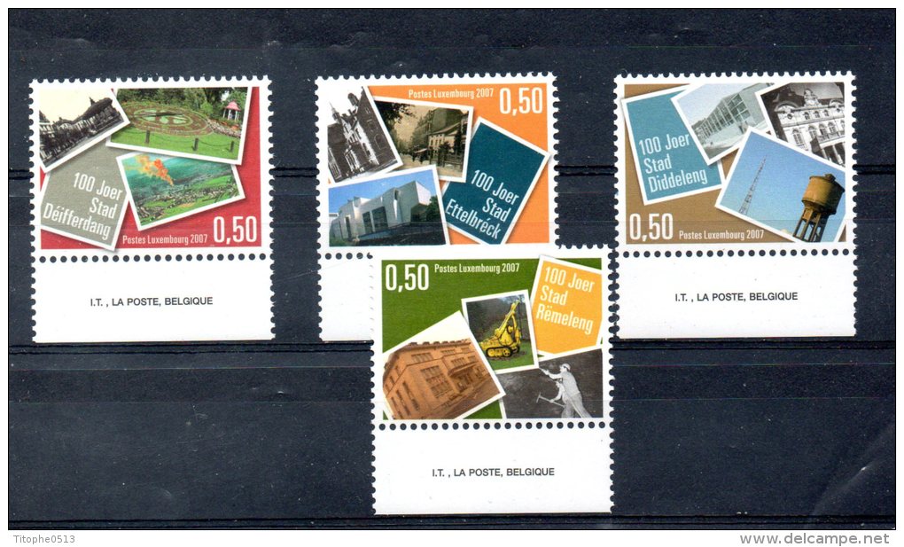 LUXEMBOURG. N°1696-9 (neufs Sans Charnière : MNH) De 2007.  Villes Centenaires. - Nuevos