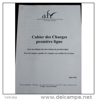A.F.R. (Association Française Pour La Réduction Des Risques)  : Cahier Des Charges Première Ligne (2001) - Medicina & Salute