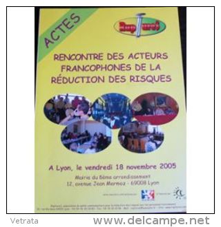 Ruptures, 18 Novembre 2005  : Rencontre Des Acteurs Francophones De La Réduction Des Risques - Geneeskunde & Gezondheid