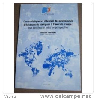 Caractéristiques & Efficacité Des Programmes D'échanges De Seringues À Travers Le Monde, 1999 - Médecine & Santé