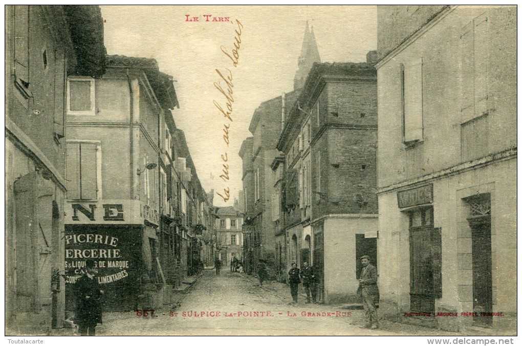 CPA 81 ST SULPICE LA POINTE LA GRANDE RUE 1920 - Saint Sulpice