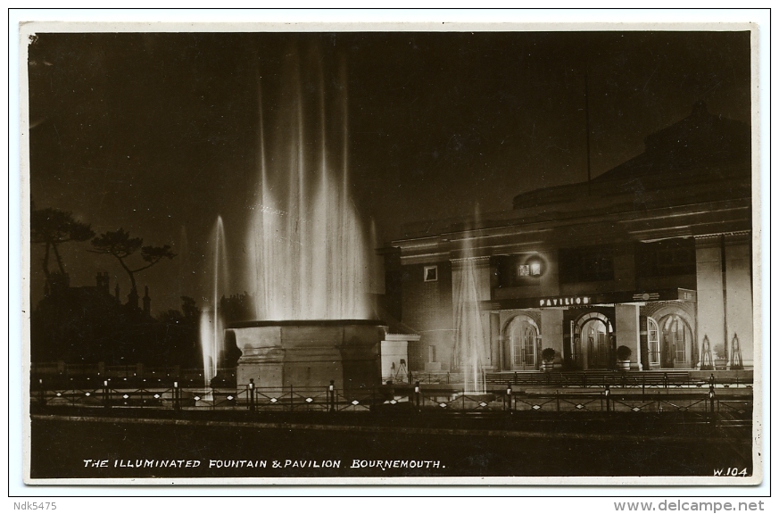 BOURNEMOUTH : THE ILLUMINATED FOUNTAIN & PAVILION - Bournemouth (until 1972)